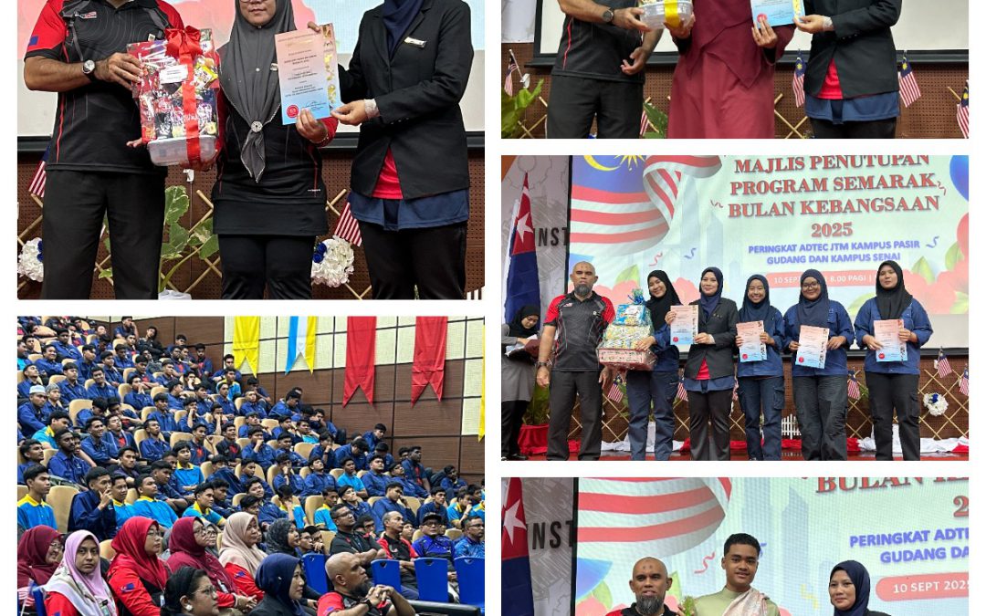 MAJLIS PENUTUPAN PROGRAM SEMARAK BULAN KEBANGSAAN 2025 PERINGKAT ADTEC JTM KAMPUS PG & SENAI